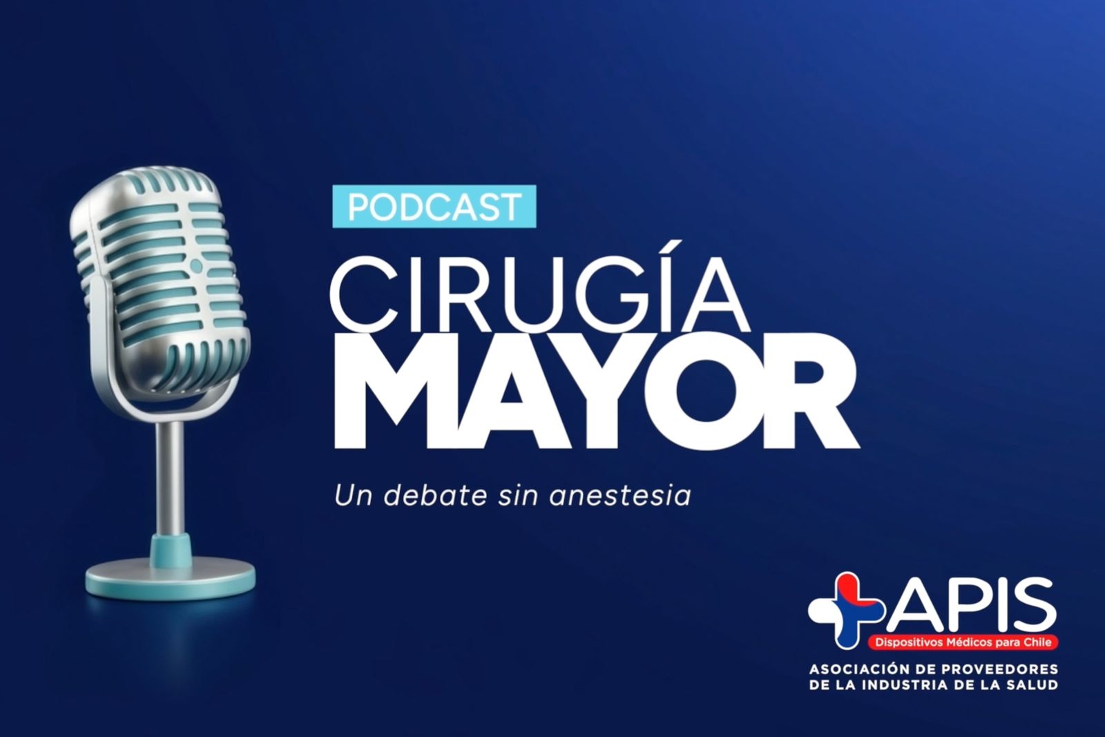 Podcast Cirugía Mayor — APIS